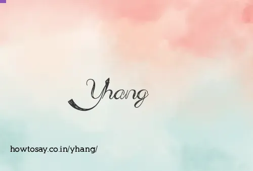 Yhang