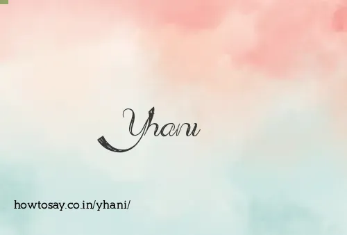 Yhani