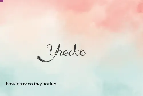 Yhorke