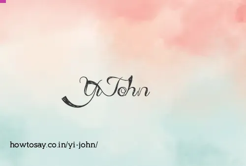 Yi John