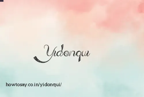 Yidonqui