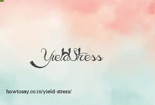 Yield Stress