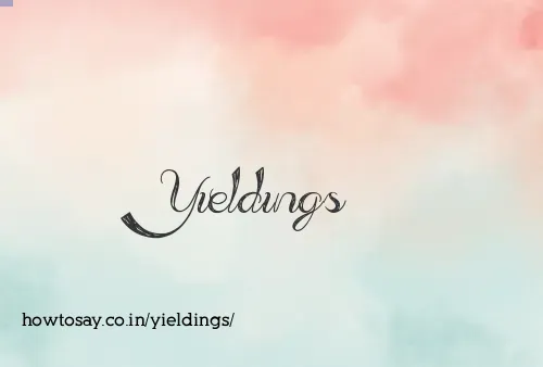 Yieldings