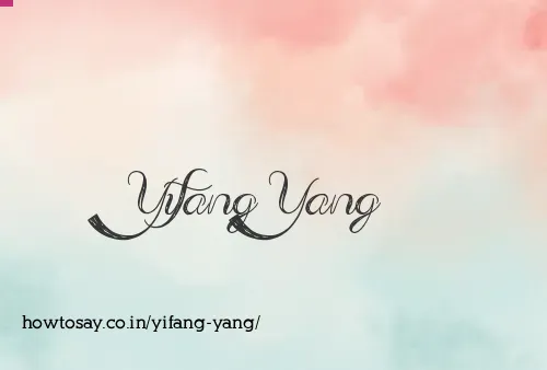 Yifang Yang