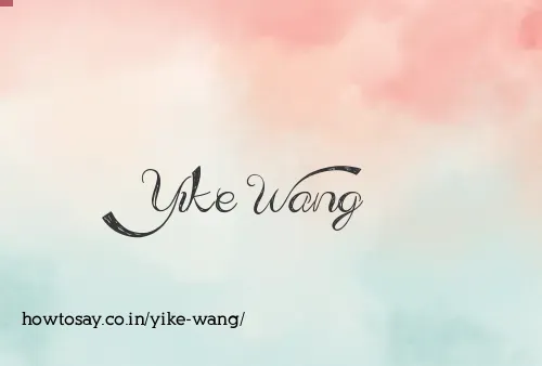 Yike Wang