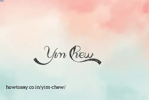Yim Chew