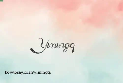 Yimingq