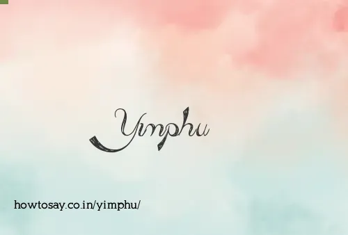 Yimphu