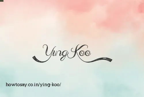 Ying Koo