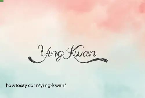 Ying Kwan