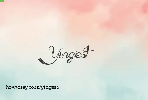 Yingest