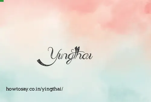 Yingthai