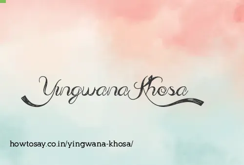 Yingwana Khosa