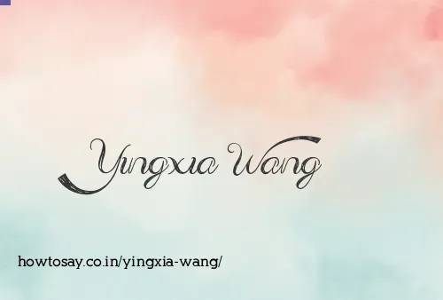 Yingxia Wang