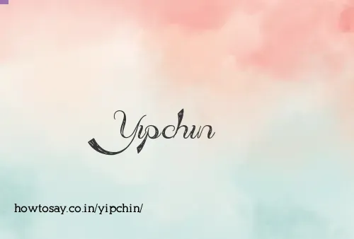 Yipchin