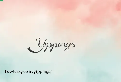 Yippings