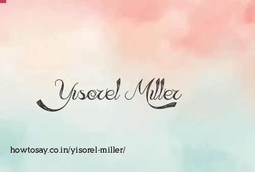 Yisorel Miller