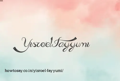 Yisroel Fayyumi