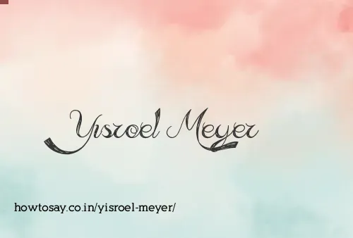 Yisroel Meyer