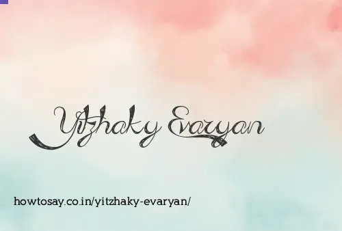 Yitzhaky Evaryan