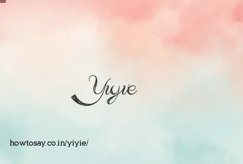 Yiyie