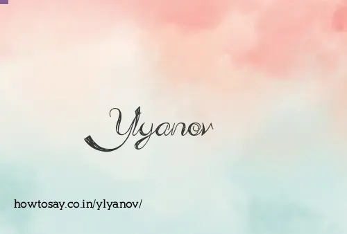 Ylyanov