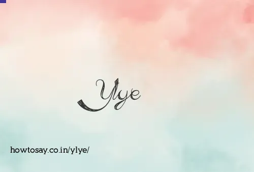 Ylye