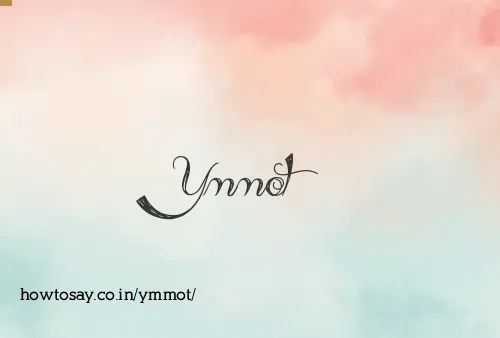 Ymmot