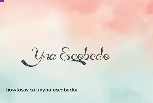 Yna Escobedo
