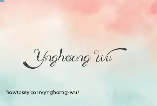 Ynghorng Wu