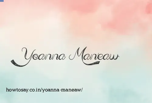 Yoanna Maneaw