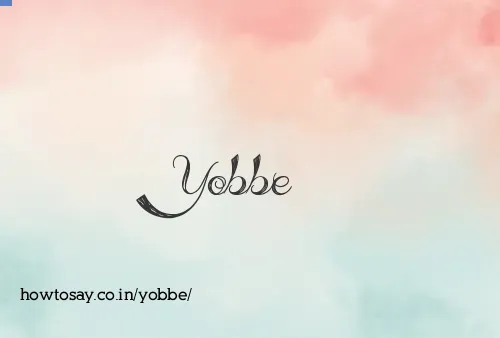 Yobbe