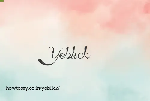 Yoblick