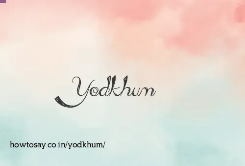 Yodkhum