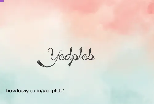 Yodplob