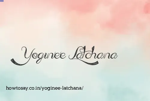 Yoginee Latchana