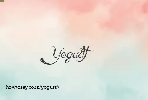 Yogurtf