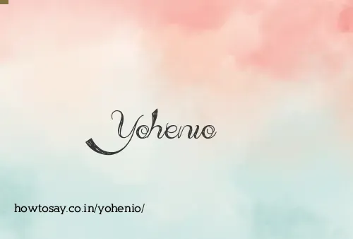Yohenio
