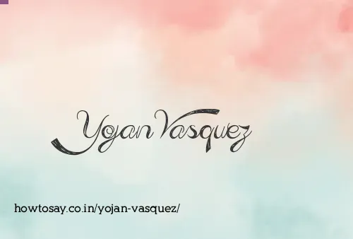 Yojan Vasquez