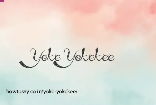Yoke Yokekee
