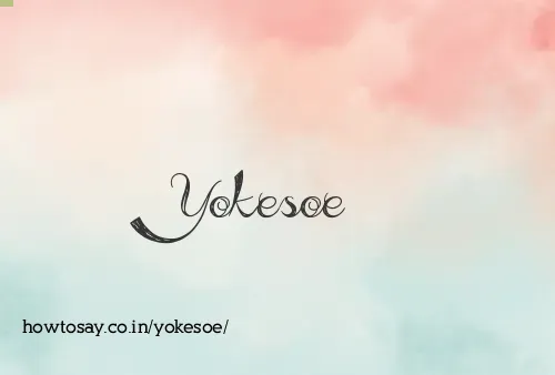 Yokesoe