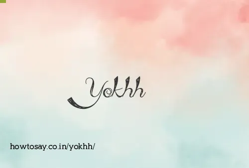 Yokhh