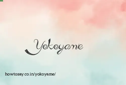 Yokoyame