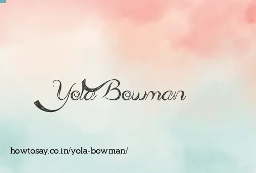 Yola Bowman