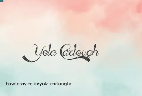 Yola Carlough