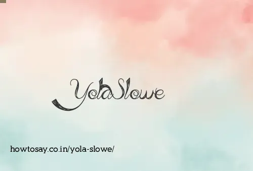 Yola Slowe