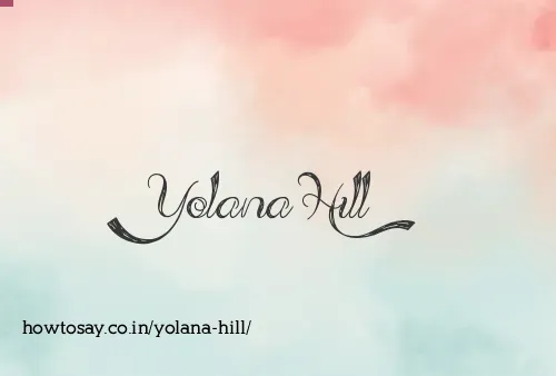 Yolana Hill