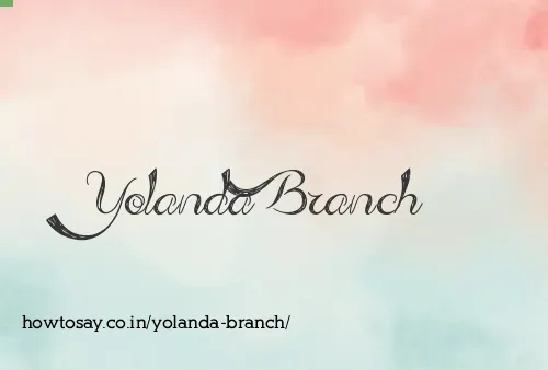 Yolanda Branch