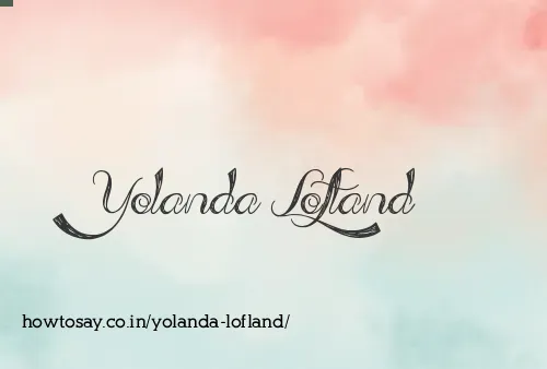 Yolanda Lofland
