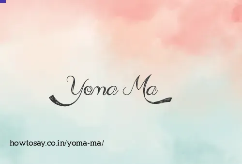 Yoma Ma